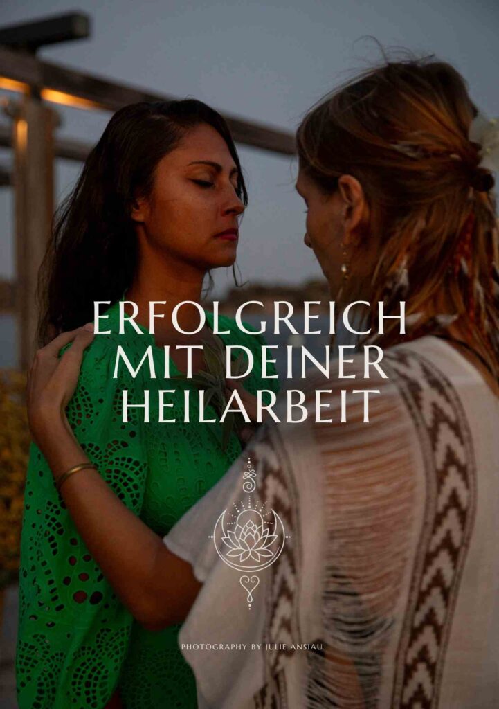 Erfolgreich mit deiner Heilarbeit